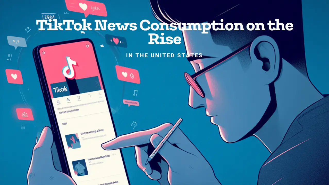 The Impact of TikTok on News